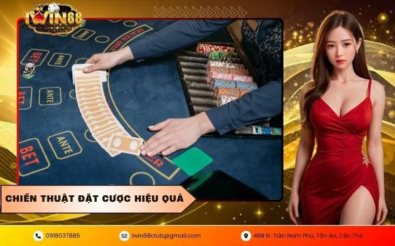 Chiến thuật đặt cược hiệu quả