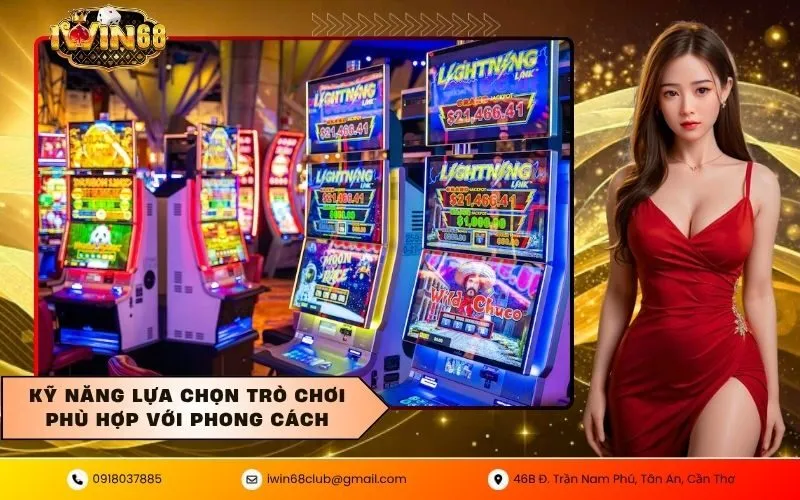 Kỹ năng lựa chọn trò chơi phù hợp với phong cách