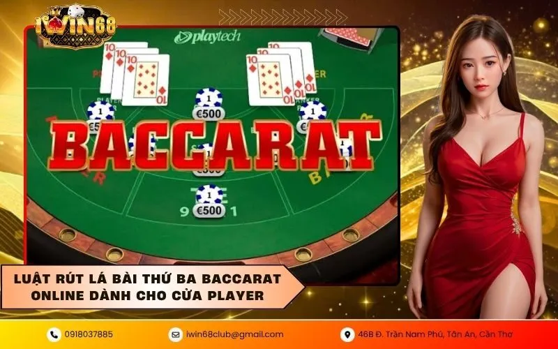 Luật rút lá bài thứ ba baccarat online dành cho cửa Player