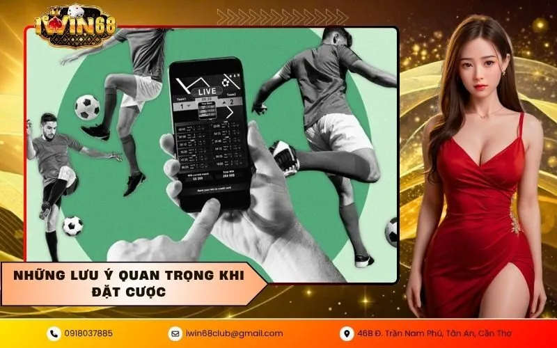 Những lưu ý quan trọng khi đặt cược