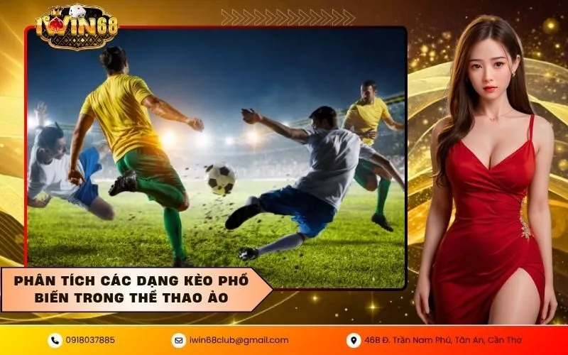 Phân tích các dạng kèo phổ biến trong thể thao ảo