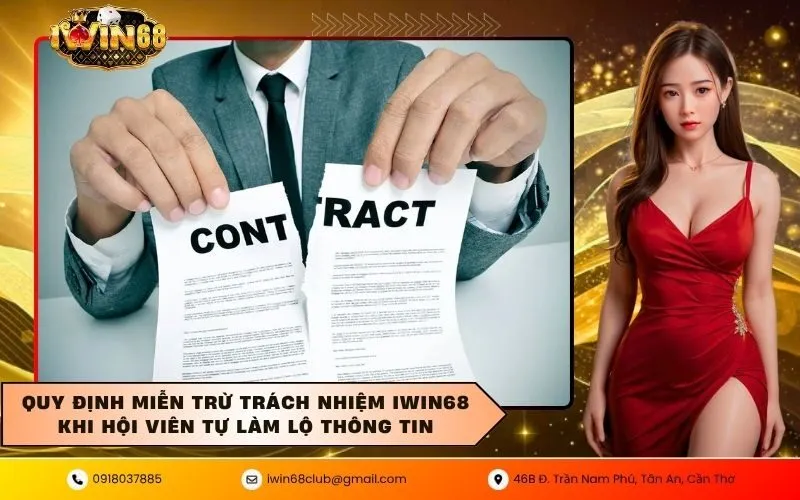 Quy Định Miễn Trừ Trách Nhiệm IWIN68 Khi Hội Viên Tự Làm Lộ Thông Tin
