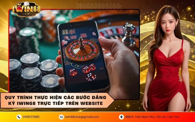 Quy trình thực hiện các bước Đăng Ký IWIN68 trực tiếp trên website