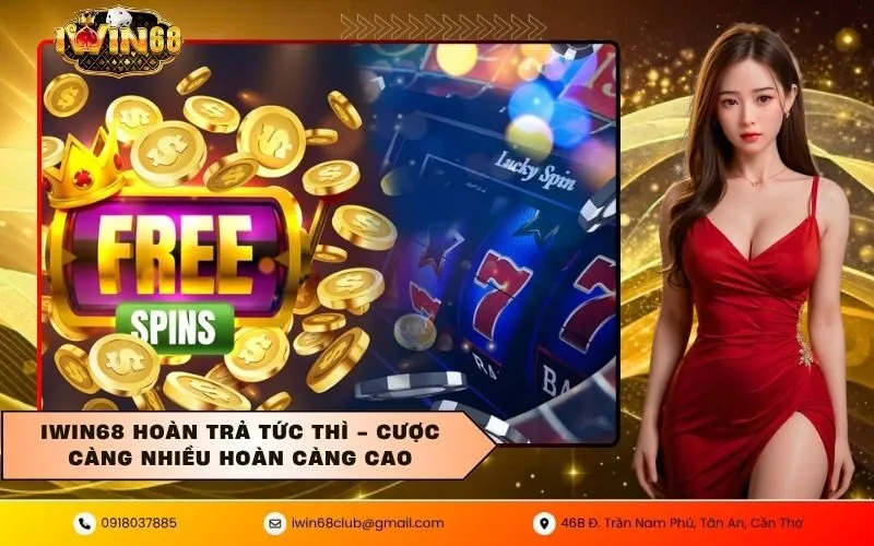 IWIN68 Hoàn Trả Tức Thì